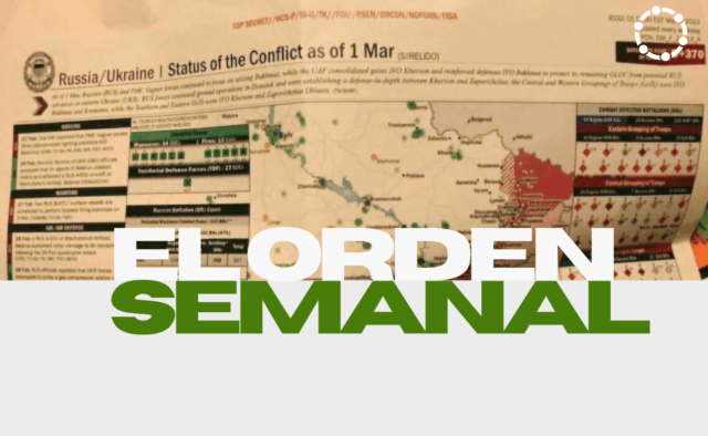 El Orden Semanal 12/04/2023: Los informes del Pentágono sobre Ucrania, al descubierto