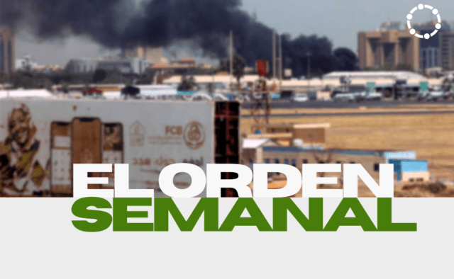 Sudán, al borde de la guerra. El Orden Semanal 19/04/2023
