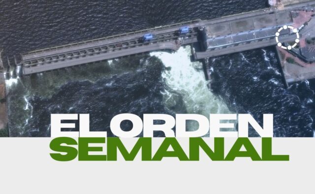 ¿Quién ha volado la presa en Ucrania? El Orden Semanal 07/06/2023