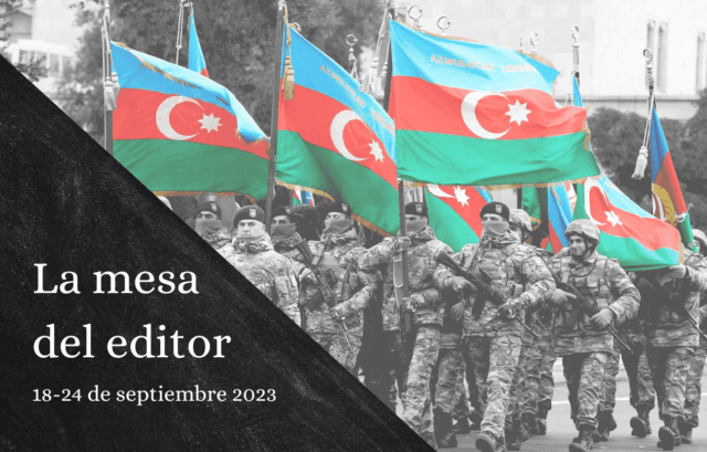 Los mejores temas de la semana: Azerbaiyán ataca el Karabaj
