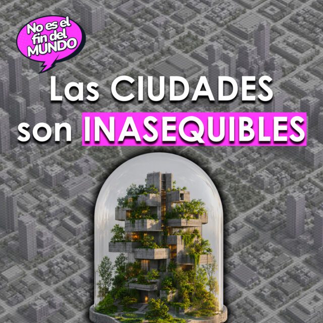El futuro de las ciudades: entre el poder y la exclusión